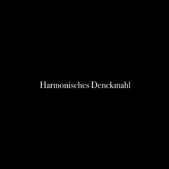 Harmonisches Denckmahl by Johann Mattheson