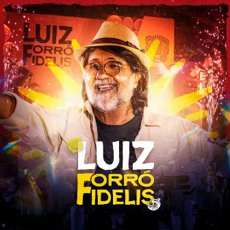 Luiz Forró Fidelis by Luiz Fidelis