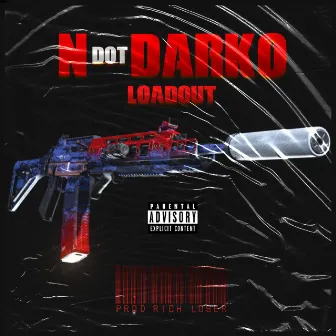 Loadout by N Dot Darko