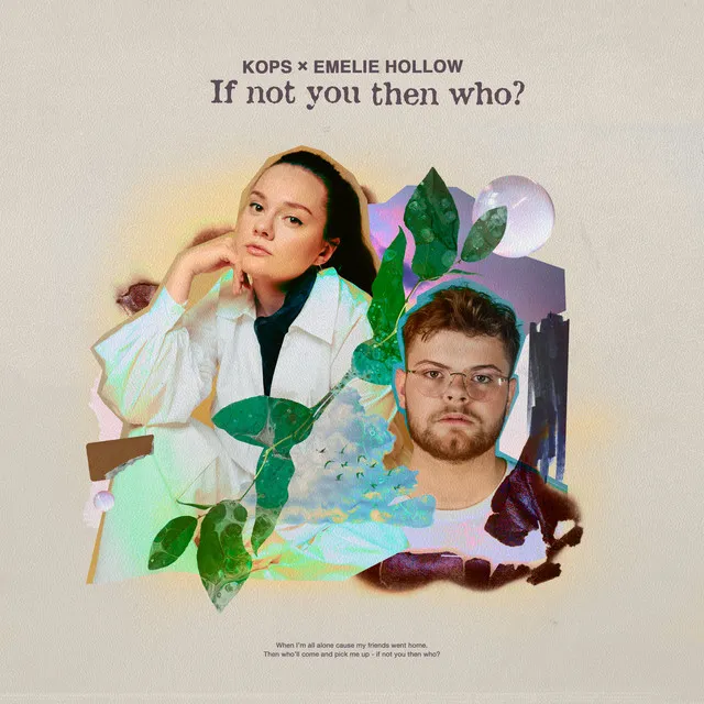 If Not You Then Who (with Emelie Hollow)