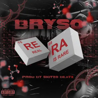 Real is Rare by Bryso