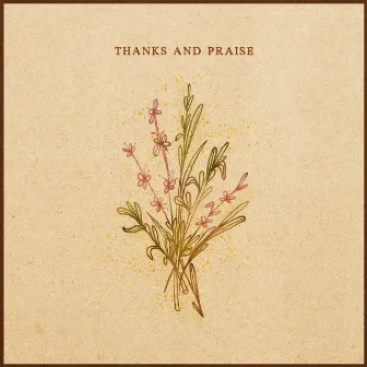 Thanks And Praise (Live) by Songs From The Soil