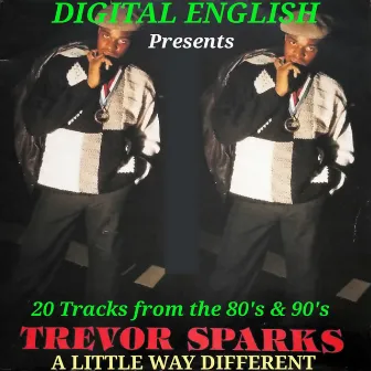 Digital English Presents (A Little Way Different) by Trevor Sparks