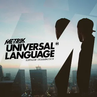 Universal Language by Metrik