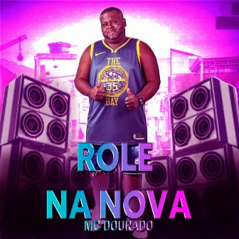 ROLE NA NOVA by MC Dourado