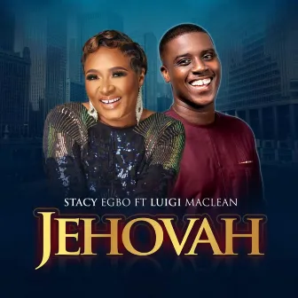 Jehovah by Stacy Egbo