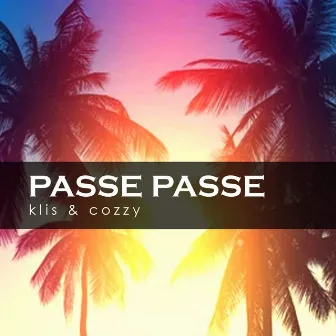 Passe Passe by Klis