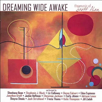 Dreaming Wide Awake: The Music Of Scott Alan by Scott Alan