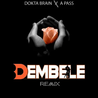 Dembele (Remix) by Dokta Brain