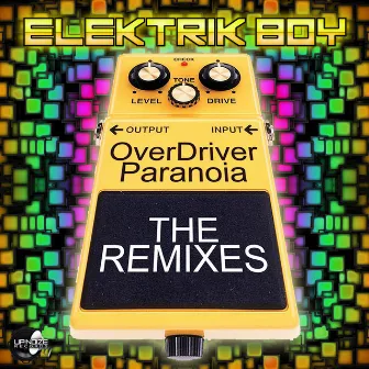 Overdriver Paranoia - The Remixes by ELEKTRIK BOY