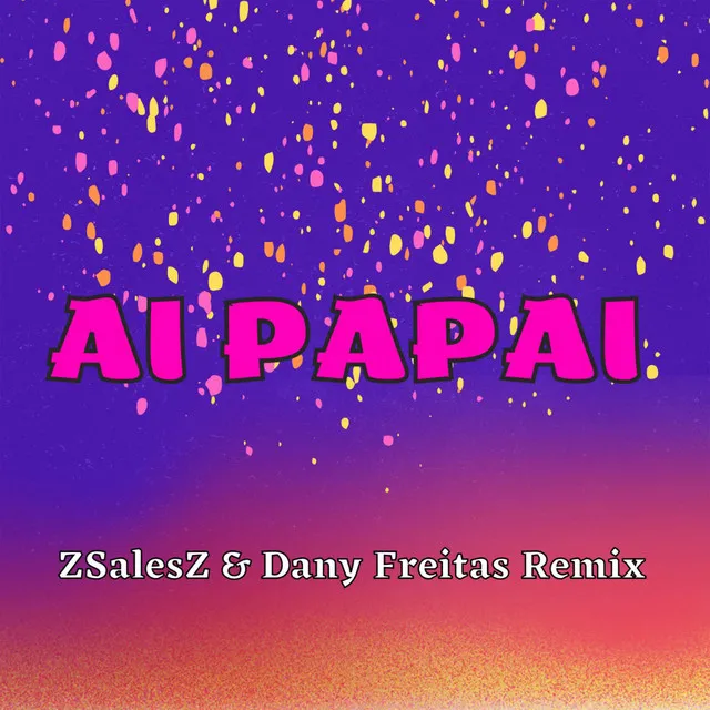 Ai Papai - Remix