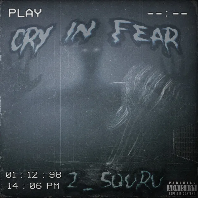 Cry In Fear