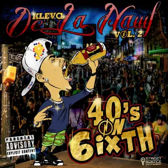 De La Nawf, Vol. 2: 40's on 6ixth by Kleva