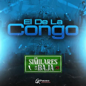 El de la Congo (En Vivo) by Los Similares de la Baja