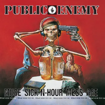 Muse Sick-N-Hour Mess Age by Public Enemy