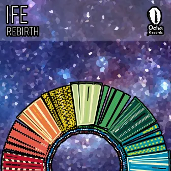 Rebirth by IFE