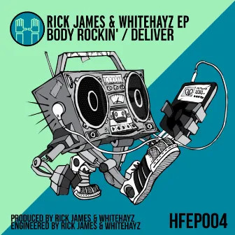 Body Rockin' / Deliver by Whitehayz