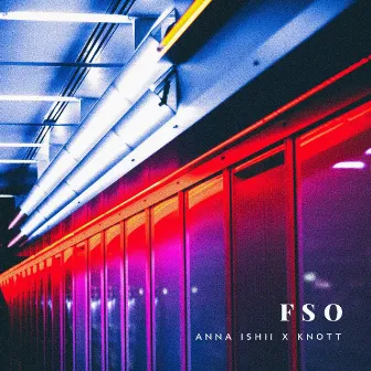 FSO by ANNA ISHII