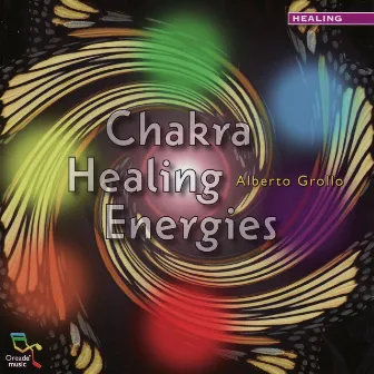 Chakra Healing Energies by Alberto Grollo