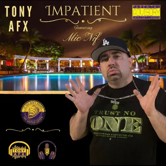 Impatient by Tony AFX