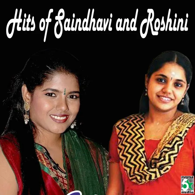 Hits of Saindhavi and Roshini