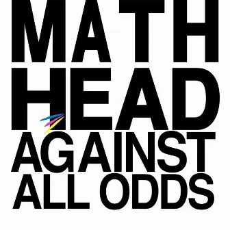 Against All Odds EP by Math Head