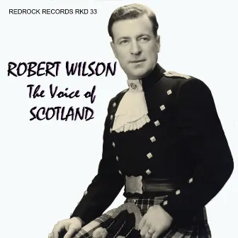 The Voice Of Scotland by Robert Wilson