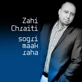 soghri maak raha by Zahi Chraiti