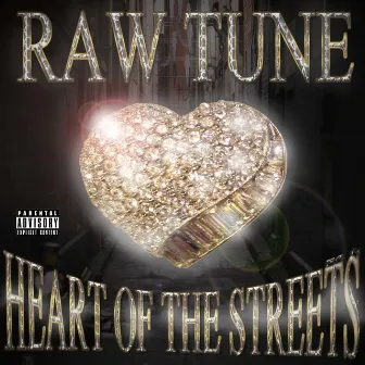 Heart of the Streets by Raw Tune