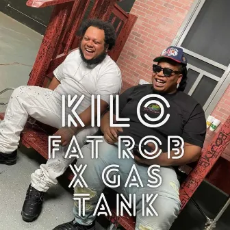 Kilo by Fat Rob