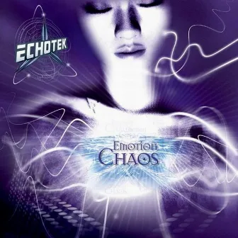 Emotion Chaos by Echotek