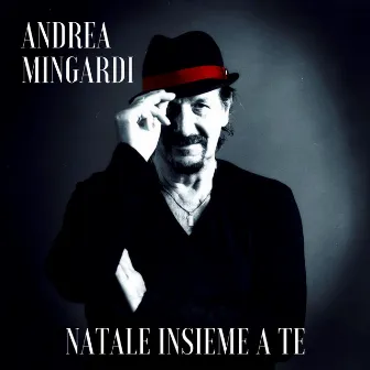 Natale insieme a te by Andrea Mingardi