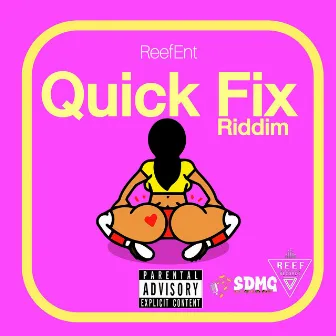 Quick Fix Riddim by ReefEnt