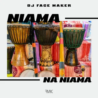 Niama na niama by DJ Face Maker