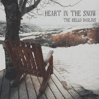 Heart in the Snow by The Hello Darlins