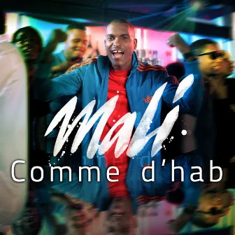 Comme d'hab by MALIII