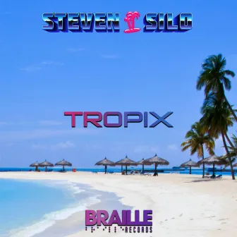 Tropix by Steven Silo