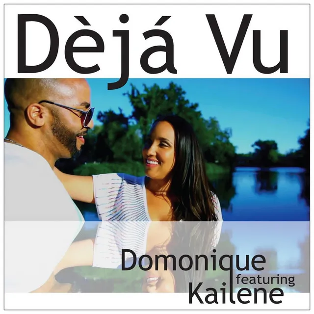 Deja Vu (feat. Kailene)