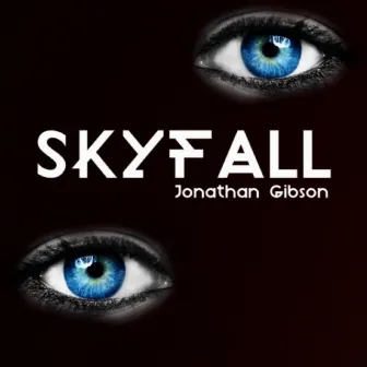 Skyfall - Single by Jonathan Gibson