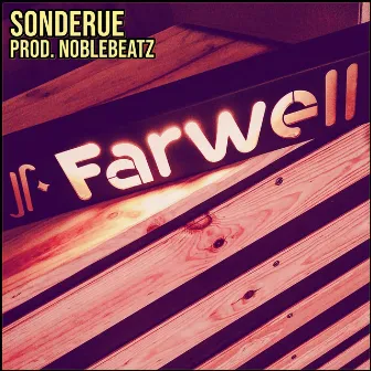 Farwell by Sonderue