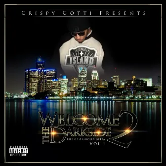 Welcome 2 the Darkside, Vol. 1 by Crispy Gotti