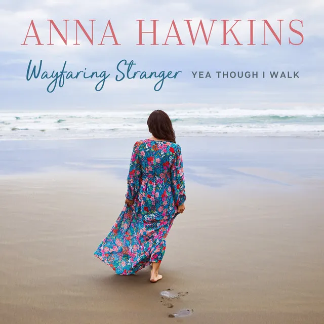 Wayfaring Stranger / Yea Though I Walk