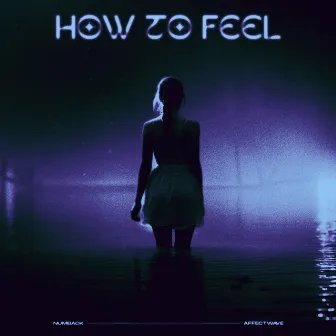 How to Feel by Numback