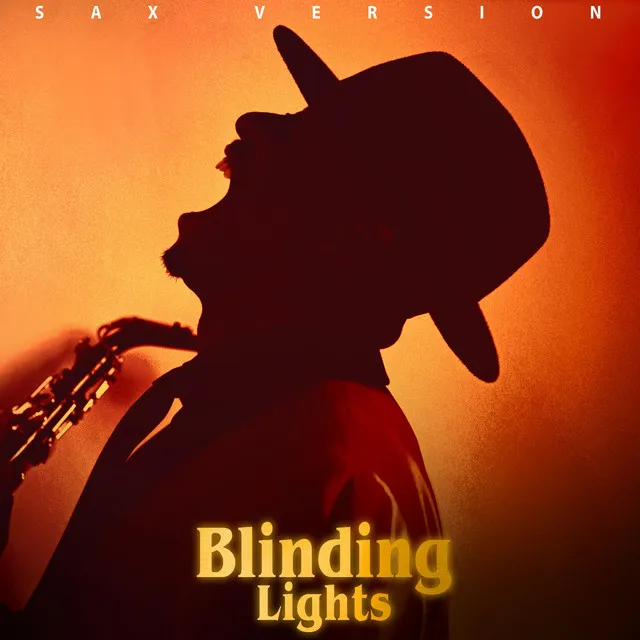 Blinding Lights - Sax Version