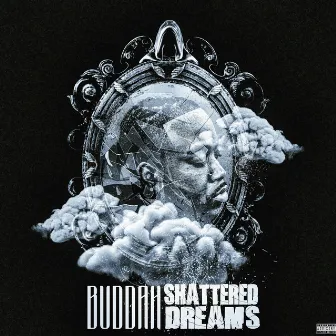 Shattered Dreams by Buddah