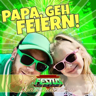 Papa, geh feiern! by Festus