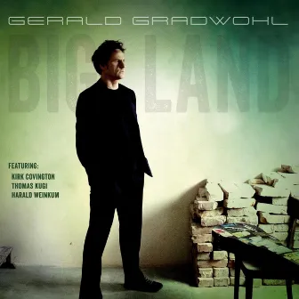 Big Land by Gerald Gradwohl