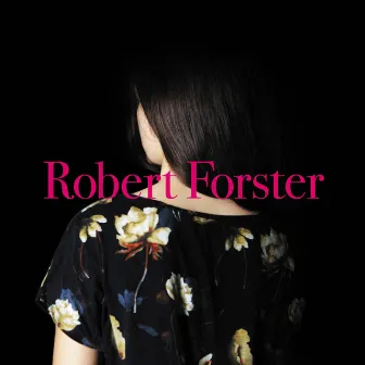 Songs to Play by Robert Forster