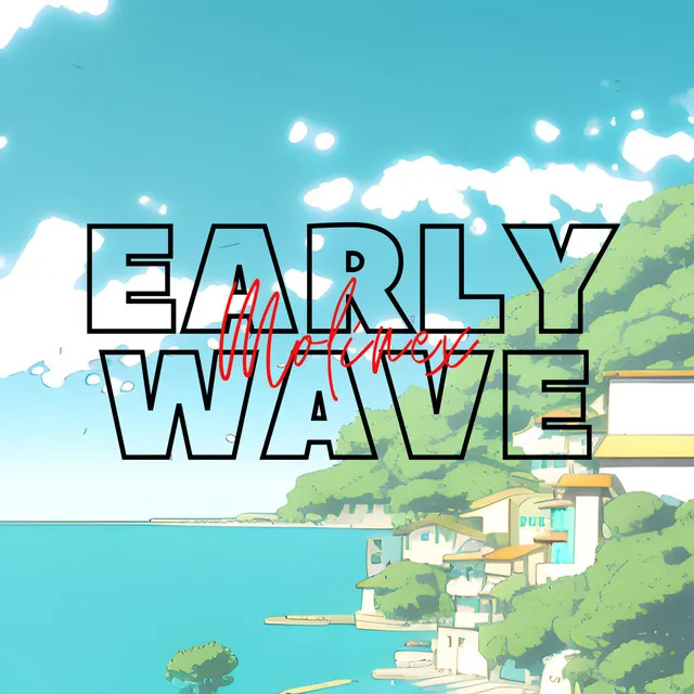 Early wave