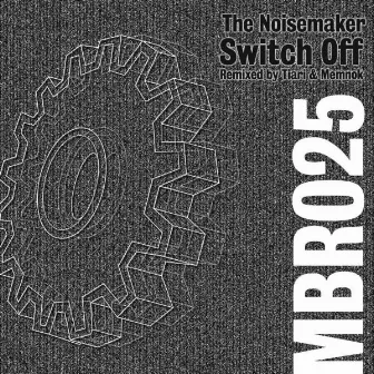 Switch Off by The Noisemaker